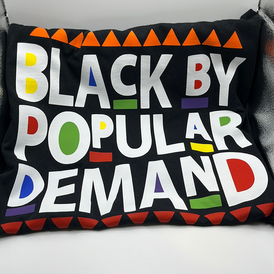 Black By Popular Demand T-Shirt